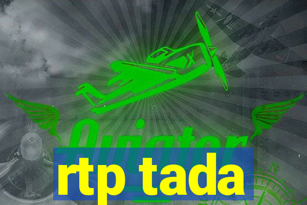 rtp tada